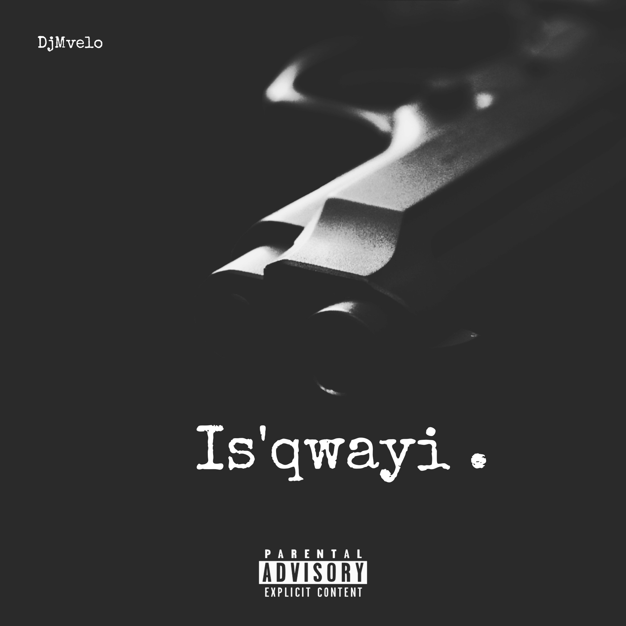 Is'qwayi . - DjMvelo