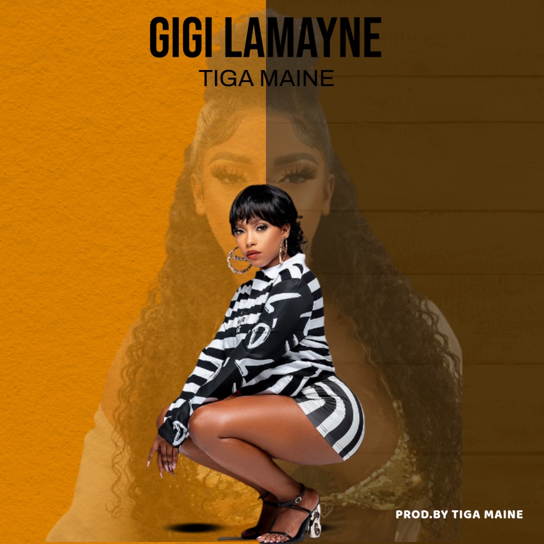 Gigi Lamayne - Tiga Maine