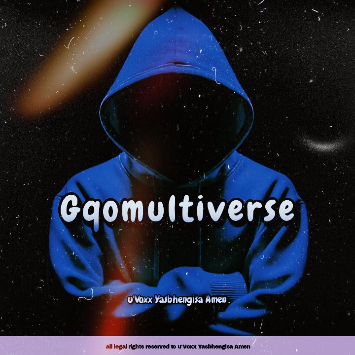 Gqomultiverse (Official Audio) - uVoxx Yasbhengisa