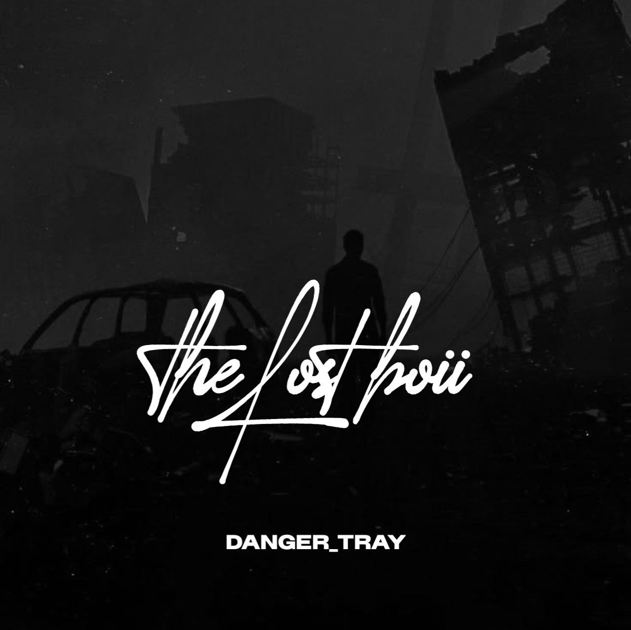 The Lost Boii - Danger_Tray